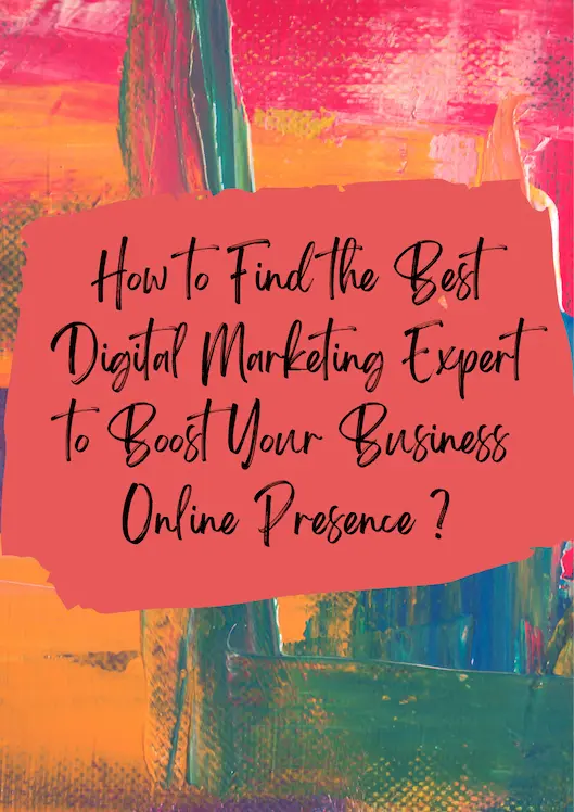 How to find the best digital marketing expert to boost your presence online by best digital marketing strategist in Palakkad